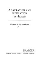 Adaptation and education in Japan /