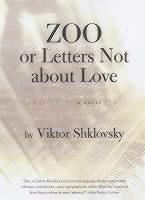 Zoo, or, Letters not about love /