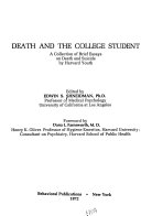 Death and the college student. A collection of brief essays on death and suicide by Harvard youth.