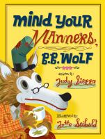 Mind your manners, B.B. Wolf /