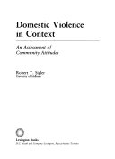Domestic violence in context : an assessment of community attitudes /