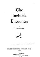 The invisible encounter.