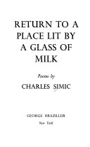 Return to a place lit by a glass of milk; poems.