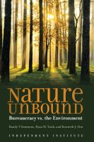 Nature unbound : bureaucracy and the environment /