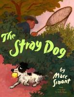 The stray dog : from a true story by Reiko Sassa /