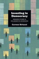 Investing in democracy : engaging citizens in collaborative governance /