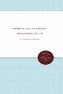 Colonial South Carolina: a political history, 1663-1763,