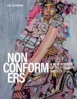 Nonconformers : a new history of self-taught artists /