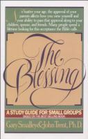 The blessing : a study guide for small groups /