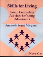 Skills for living : group counseling activities for young adolescents /