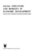 Social structure and mobility in economic development,