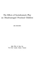 The effects of sociodramatic play on disadvantaged preschool children.