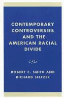 Contemporary controversies and the American racial divide /