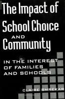 The impact of school choice and community : in the interest of families and schools /