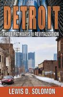Detroit : three pathways to revitalization /