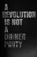 A revolution is not a dinner party : a feast of images of the Maoist transformation of China /