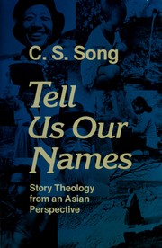 Tell us our names : story theology from an Asian perspective /