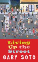 Living up the street : narrative recollections /