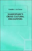 Shakespeare's cross-cultural encounters /