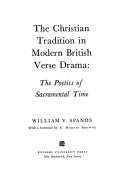 The Christian tradition in modern British verse drama: the poetics of sacramental time