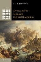 Greece and the Augustan cultural revolution /