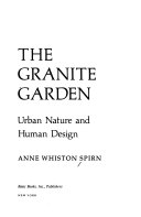 The granite garden : urban nature and human design /