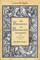 The Renaissance and Reformation movements /