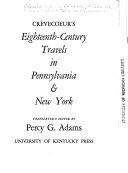 Eighteenth-century travels in Pennsylvania & New York.