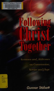 Following Christ together : sermons and addresses on communion, service and hope /