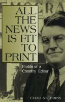 All the news is fit to print : profile of a country editor /