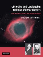 Observing and cataloguing nebulae and star clusters : from Herschel to Dreyer's new general catalogue /