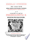 Nicolai Stenonis de solido intra solidvm natvraliter contento dissertationis prodromvs ad serenissimvm Ferdinandvm II ...