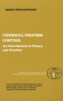 Chemical process control : an introduction to theory and practice /