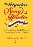 The popular song reader : a sampler of well-known twentieth century-songs /