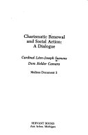 Charismatic renewal and social action : a dialogue /