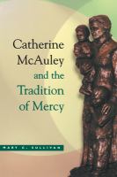 Catherine McAuley and the tradition of mercy /