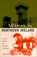 Women in Northern Ireland : cultural studies and material conditions /