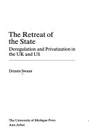 The retreat of the state : deregulation and privatization in the UK and US /