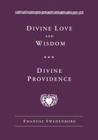 Angelic wisdom about divine love and about divine wisdom ; and, Angelic wisdom about divine providence /
