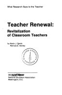 Teacher renewal : revitalization of classroom teachers /