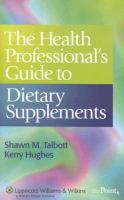 The health professional's guide to dietary supplements /
