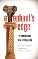 Elephant's edge : the Republicans as a ruling party /