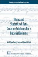Music and students at risk : creative solutions for a national dilemma /