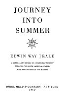 Journey into summer; a naturalist's record of a 19,000-mile journey through the North American summer.
