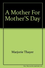 A mother for Mother's day : a play/