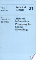 Archival information processing for sound recordings : the design of a database for the Rodgers & Hammerstein Archives of Recorded Sound /