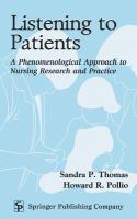 Listening to patients : a phenomenological approach to nursing research and practice /