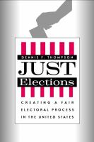 Just elections : creating a fair electoral process in the United States /