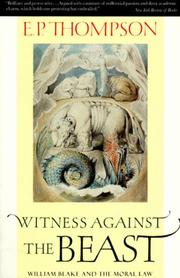 Witness against the beast : William Blake and the moral law /