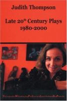 Late 20th century plays, 1980-2000 /